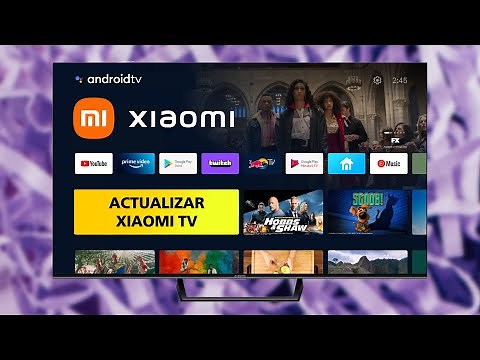 How to UPDATE the Software of your XIAOMI TV with Android TV 🚀 🔥 ✅