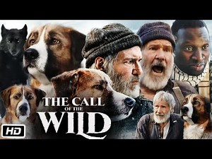 The Call of The Wild Full Movie in Hindi Review and Story | Harrison Ford | Omar Sy | Dan Stevens