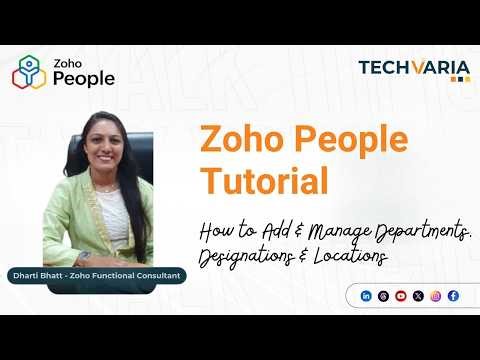 Zoho People Tutorial - How to Add & Manage Departments, Designations & Locations