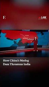 How China’s Medog Dam Threatens India | The Link