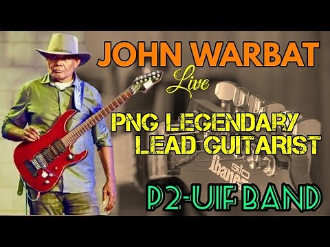 P2-UIF Legendary Lead Guitarist, John Warbat Live (PNG National Anthem Instrumental)