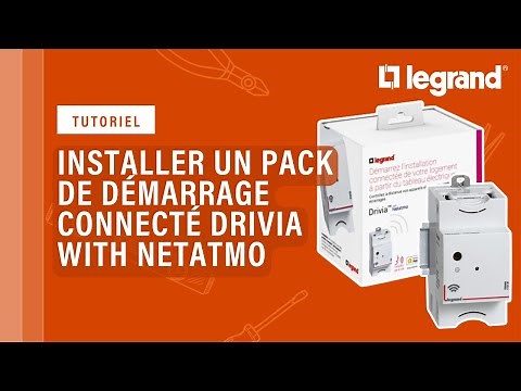 How to install a Legrand Drivia with Netatmo connected starter pack?