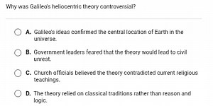 Why was Galileo's heliocentric theory controversial?A. Galileo... | Filo