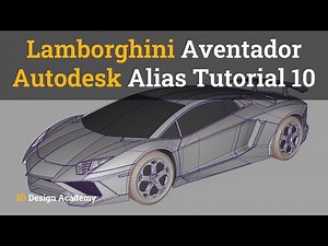 Autodesk Alias Tutorials – Lamborghini Aventador Part 10