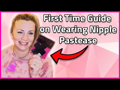 How To Wear Nipple Pasties - And Why YOU Should Get Them Too