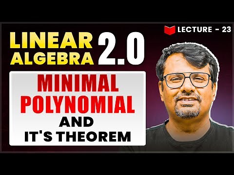 Minimal Polynomial & It,s Theorem | Linear Algebra | Theorem & It's Proof By GP Sir
