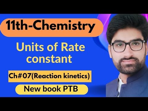 Units of Rate Constant ||Ch#07(Reaction kinetics)| class 11 chemistry new book PTB|