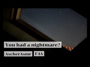 you had a nightmare? (F4A) (request)