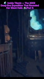 311K views · 7.3K reactions |  Inside Titanic (2003) A haunting look inside the world’s most famous shipwreck — where silence tells the story of a night the world will never forget. ⚓ What would you feel stepping inside her ghostly halls?  #Titanic #TitanicWreck #RMSTitanic #Titanic1912 #MaritimeHistory #DeepSeaExploration #NeverForget #SubscribeMention #StarMention | Mylene's Titanic Legacy | Facebook