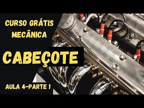 Curso de mecânica Automotiva Grátis - Cabeçote - aula 4 - parte 1