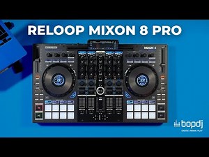 Exploring the Reloop Mixon 8 Pro | Bop DJ