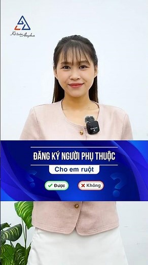 3 cách làm đăng ký người phụ thuộc giảm trừ gia cảnh cho em ruột #ketoananpha #dangkygiamtrugiacanh