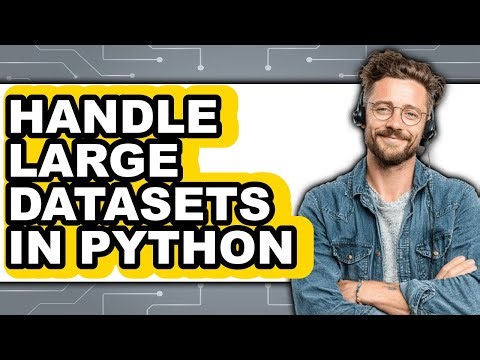 How to Handle Large Datasets in Python (updated)