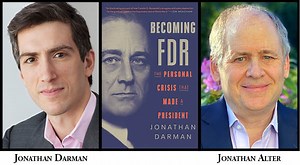 Jonathan Darman — Becoming FDR: The Personal Crisis That Made a President - Roosevelt House Public Policy Institute at Hunter College