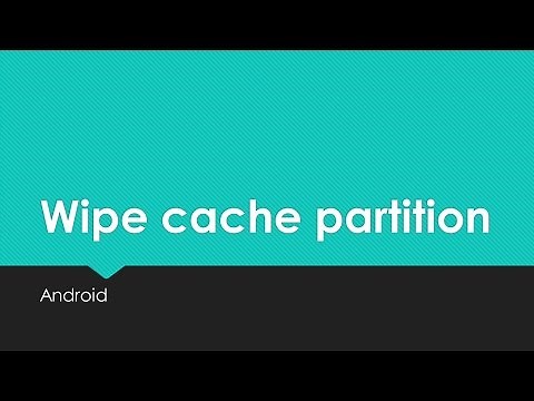 How and why to do - Wipe cache partition - Android