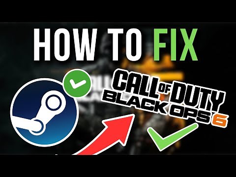 How To Fix Black Ops 6 Not Launching, Opening Or Starting On Steam