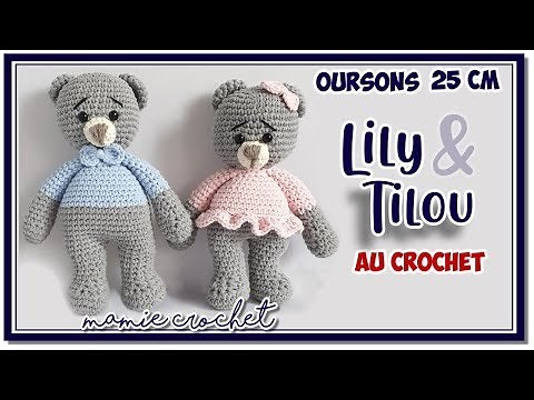 How to Crochet 10-inch Tilou & Lily Bears, Baby Lovey (Special Video) 👵❤️👶