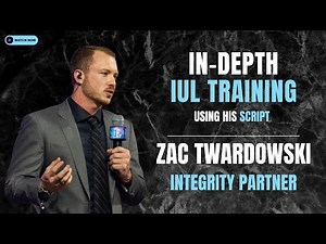 In-Depth IUL Training using Zac Twardowski’s Script!