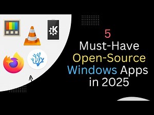 5 Must-Have Open-Source Windows Apps in 2025