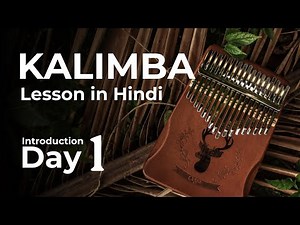 Kalimba Day 1 Tutorial | Introduction to Kalimba | Learn Kalimba for Beginners