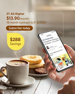 Don’t miss a beat on the latest news and updates. Save up to $288 on the All-Digital Package when you sign up for an 18-month contract. | The Straits Times