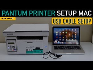 Pantum Printer Setup MacBook, USB Cable Setup !