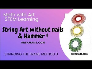 DIY String Art Kit without Nails & Hammer Math STEM Activity Tutorial using Method 3 greamake.com