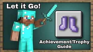 Minecraft Achievement Guide: Let it Go!