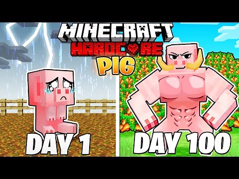 I Survived 100 DAYS as a PIG in HARDCORE Minecraft!