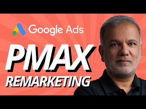 Performance Max Remarketing - Do You Need To Create A Separate PMax Campaign For Remarketing Ads?