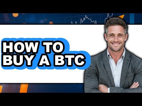 How to Buy a BTC - Full Guide