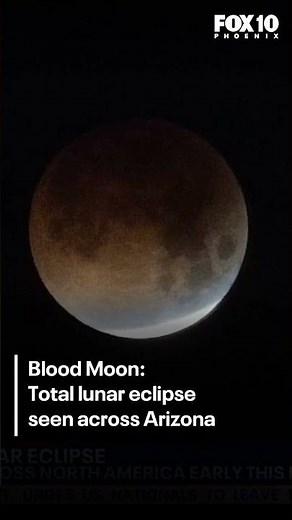 Blood Moon seen across Arizona | FOX 10 Phoenix