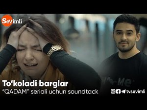 TO'KILADI BARGLAR. "QADAM" seriali uchun soundtrack. JAHONGIR va ABDULAZIZ