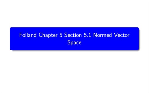 佛系讲解：Prelims to Lp Space: Normed Vector Space