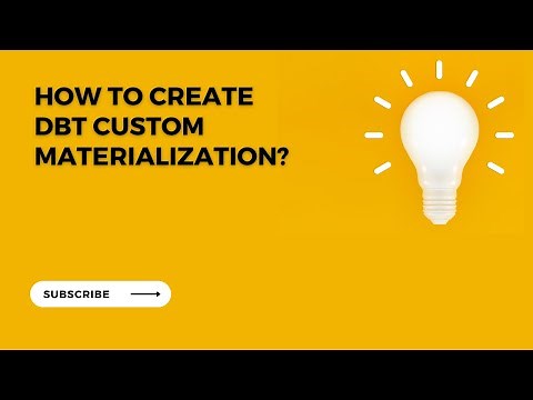 How to create dbt custom materialization
