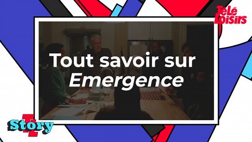 Tout savoir sur Emergence