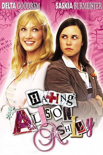 Hating Alison Ashley (2005) - Movie
