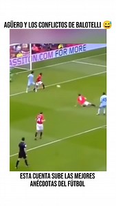 El Kun Agüero y los conflictos de Balotelli 😅 #aguero #balotelli #futbol | Anécdotas de fútbol
