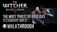 The Witcher 3 Wild Hunt Walkthrough The Most Truest of Basilisks Secondary Quest Guide Gameplay