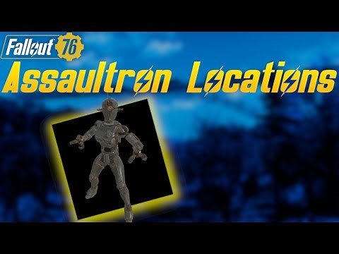 Fallout 76 - Assaultron Locations