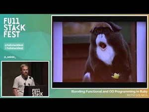 Full Stack Fest 2015: Blending Functional and OO Programming in Ruby, by Piotr Solnica
