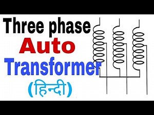 Three Phase Auto Transformer in hindi.