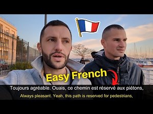Real French Conversation (FR/EN Subs) for for beginners and intermediate