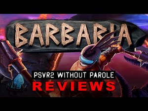 Barbaria | PSVR2 REVIEW