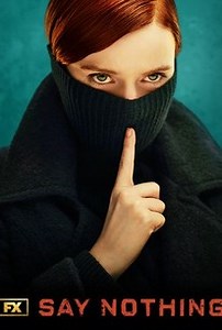 Say Nothing: Limited Series, Episode 2 | Cast and Crew  | Rotten Tomatoes