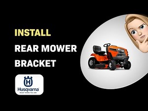 How to Install Rear Mower Bracket on Husqvarna YTH22V46
