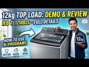 IFB TL 121RB2S 12kg Top Load Washing Machine Demo & Review | Full Detailed Programs & How to Use