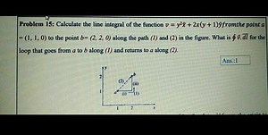 Problem 15: Calculate the line integral of the function v=y2x^ ... | Filo