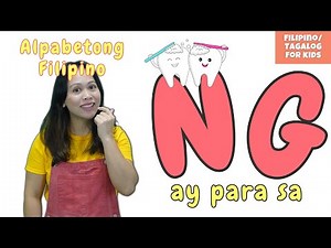 Learn the Filipino Alphabet | Letter NG Sound | Tunog ng Letrang NG