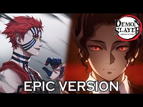 Demon Slayer S3 - Muzan x Akaza Trailer Theme | EPIC VERSION (Extended)